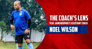 Jamshedpur FC’s Noel Wilson: To change Indian football, we need to change our mindset!