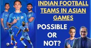 arunfoot/SportsKhabri: Candid Football Conversations #15 Indian Football at Asian Games – Yes or No?