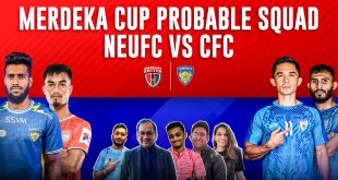 arunfoot/SportsKhabri: Candid Football Conversations #42 NorthEast United FC 3-0 Chennaiyin FC, India Merdeka Cup squad!