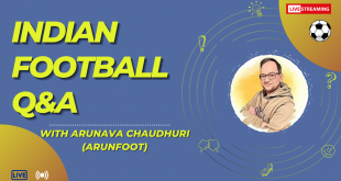 arunfoot: Candid Football Conversations #234 Indian Football Q&A!
