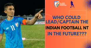 arunfoot: Candid Football Conversations #255 Who could replace Sunil Chhetri as captain & leader in the Indian Football NT?